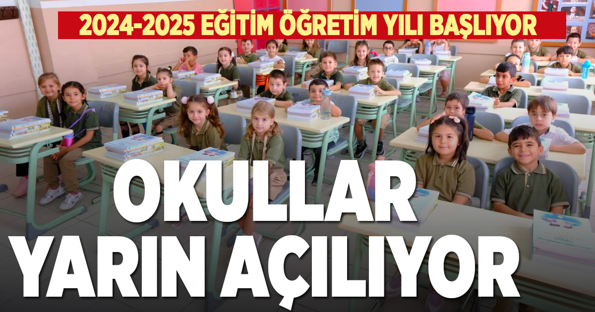 2024-2025 eğitim öğretim yılı yarın başlıyor