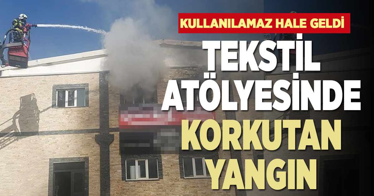 Tekstil atölyesinde korkutan yangın