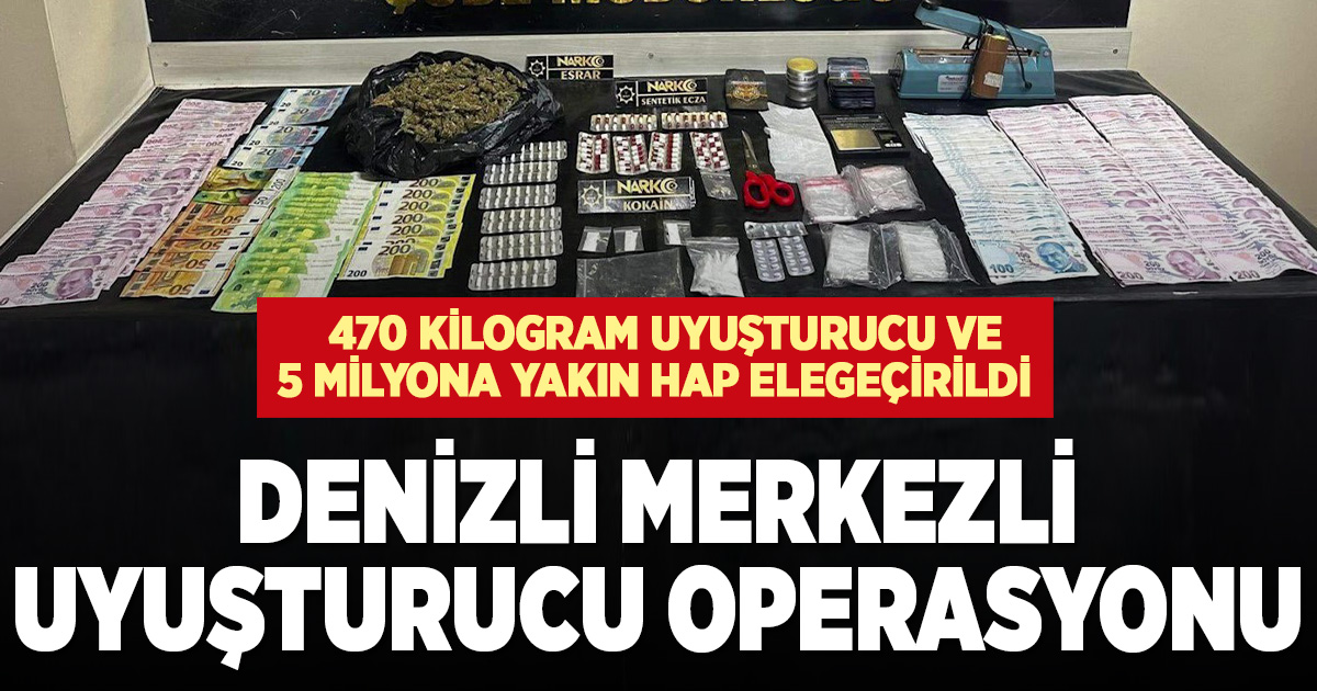  Denizli’de uyuşturucu tacirlerine operasyon