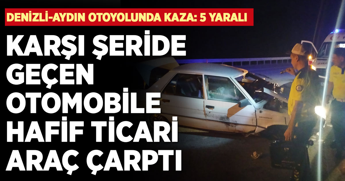 Karşı şeride geçen otomobile hafif ticari araç çarptı