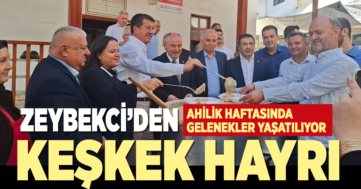 AK Parti Genel Başkan Yardımcısı Nihat Zeybekci'den Denizli'de keşkek hayrı