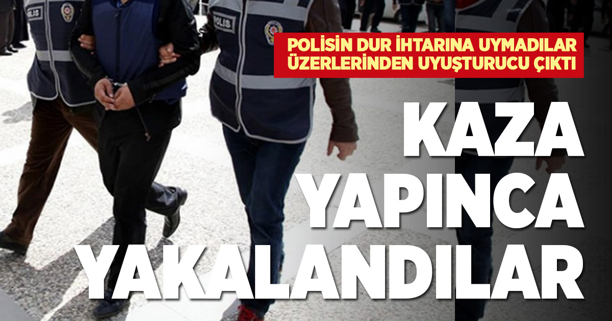 Polisin ‘dur’ ihtarına uymayan şüphelilerin üzerinden uyuşturucu çıktı