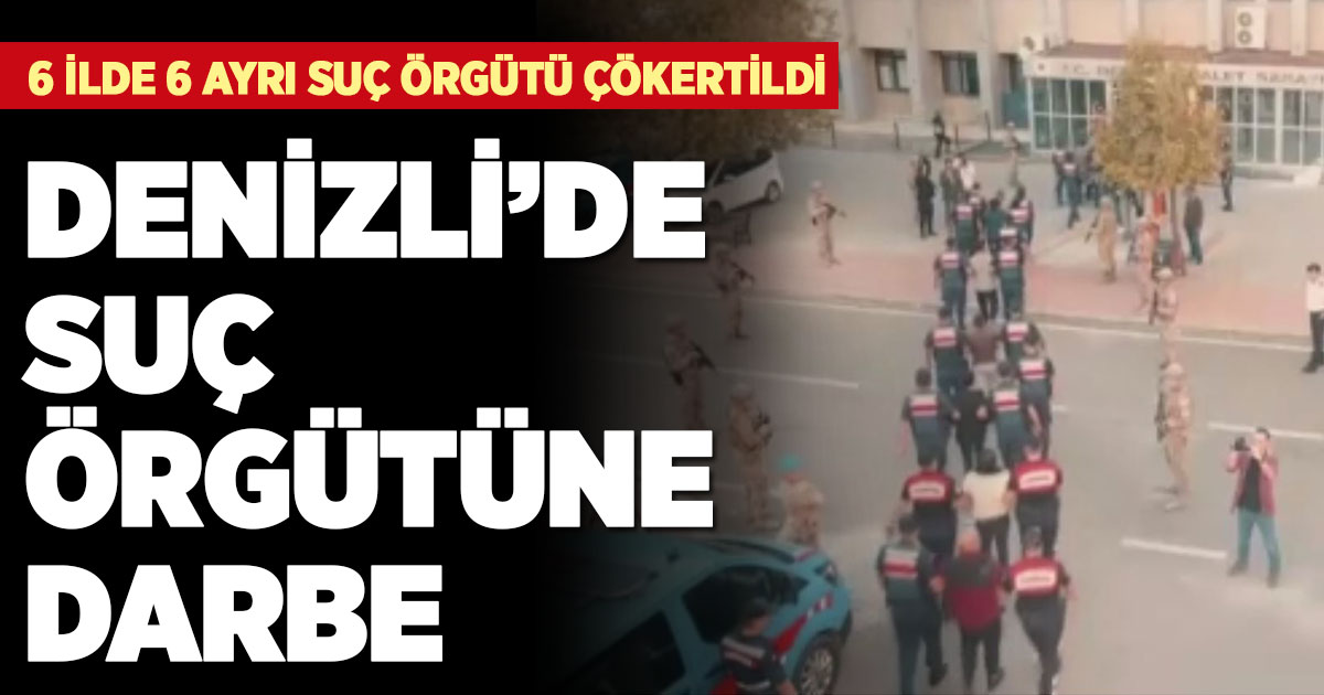 Denizli'de suç örgütüne darbe