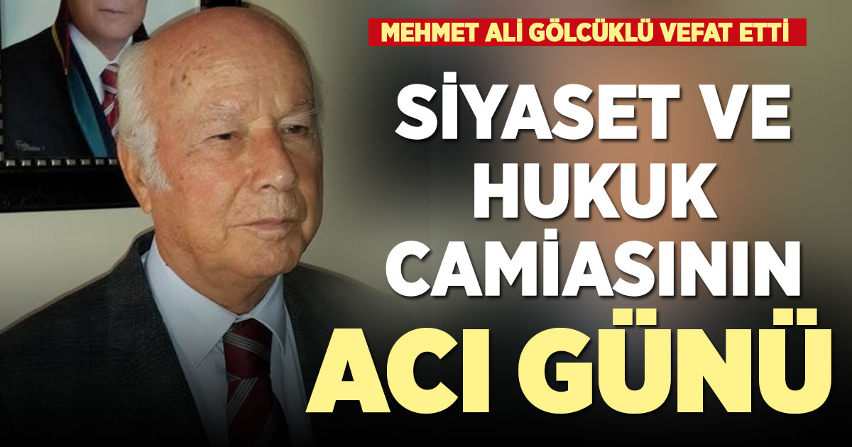 Avukat Mehmet Ali Gölcüklü yaşamını yitirdi
