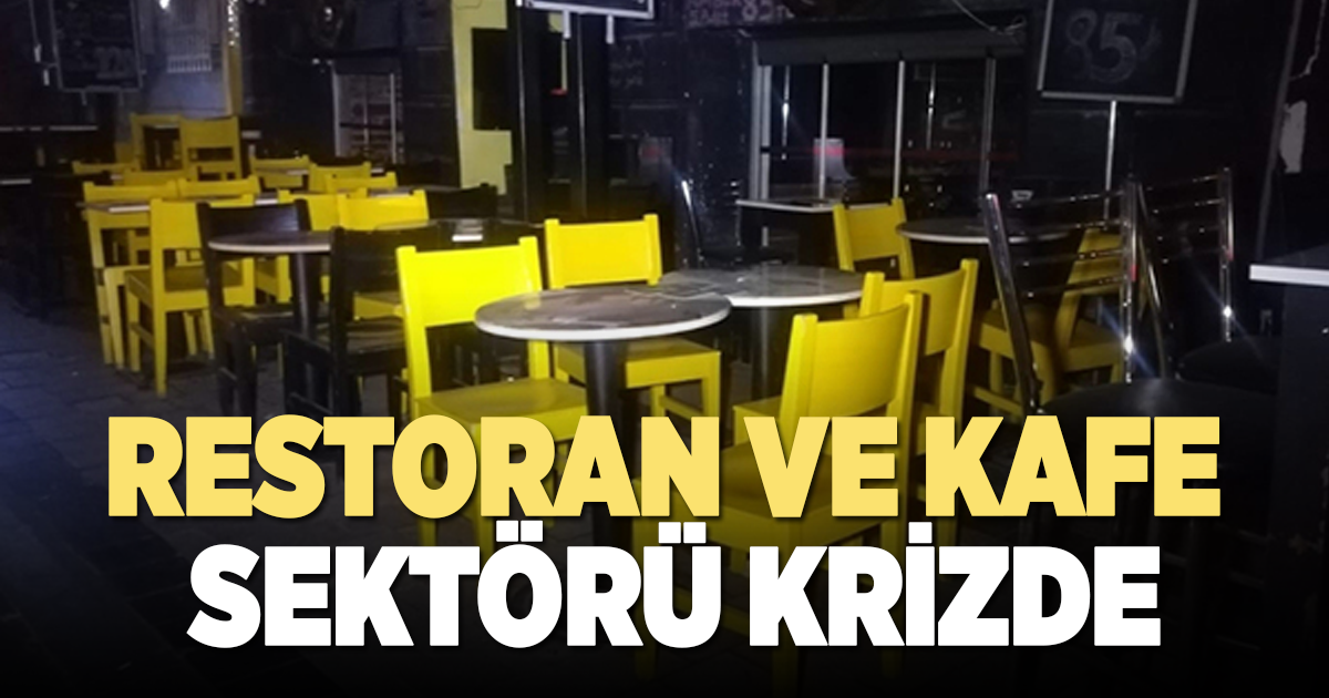 DENİZLİ’DEKİ RESTORAN VE KAFELERDE BÜYÜK KRİZ