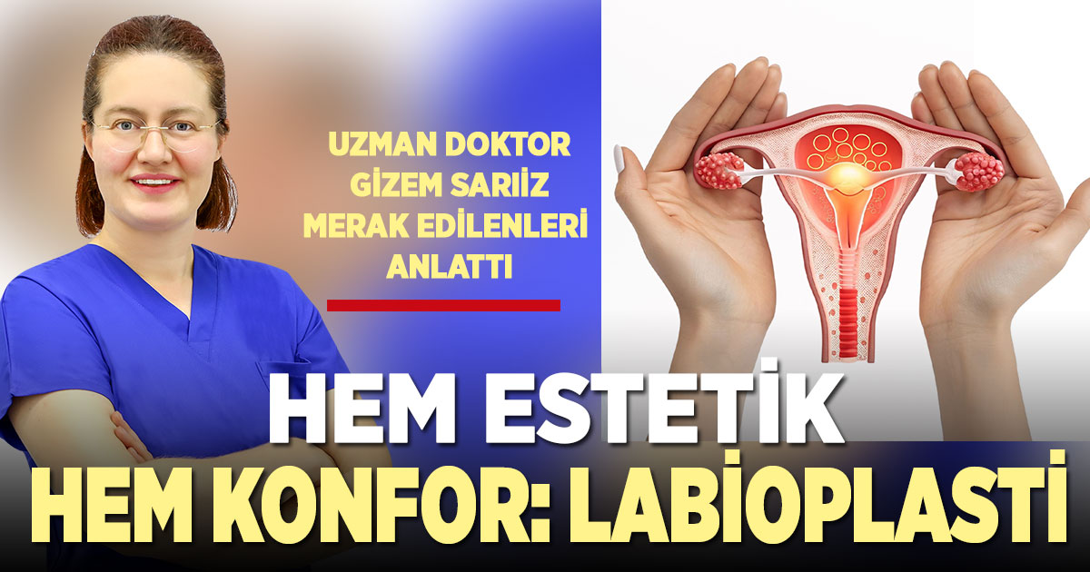 Labioplasti: Kadınlarda hem estetik hem de konfor için uygulanan bir işlem