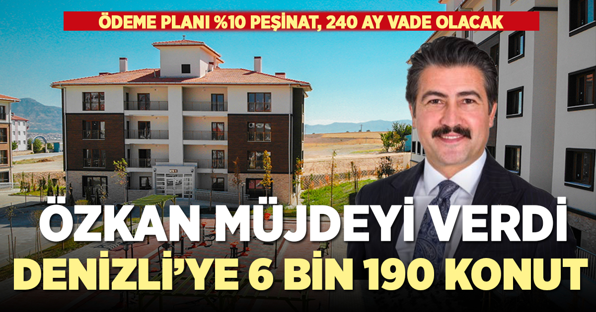 AK PARTİ DENİZLİ MİLLETVEKİLİ CAHİT ÖZKAN’DAN KONUT MÜJDESİ