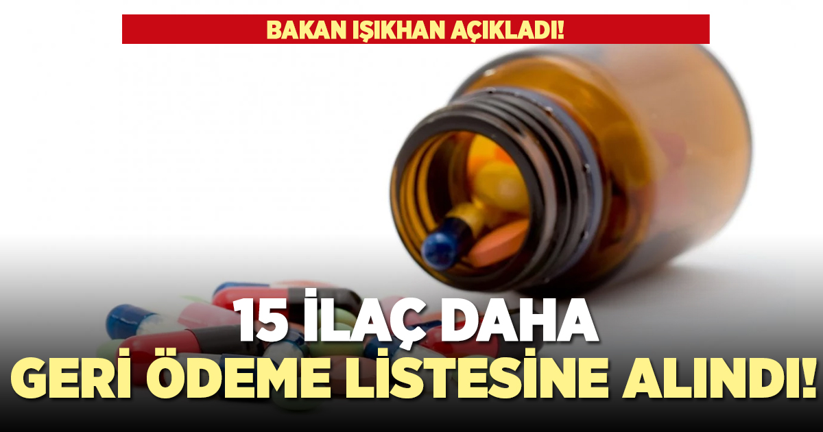 15 ilaç daha geri ödeme listesinde