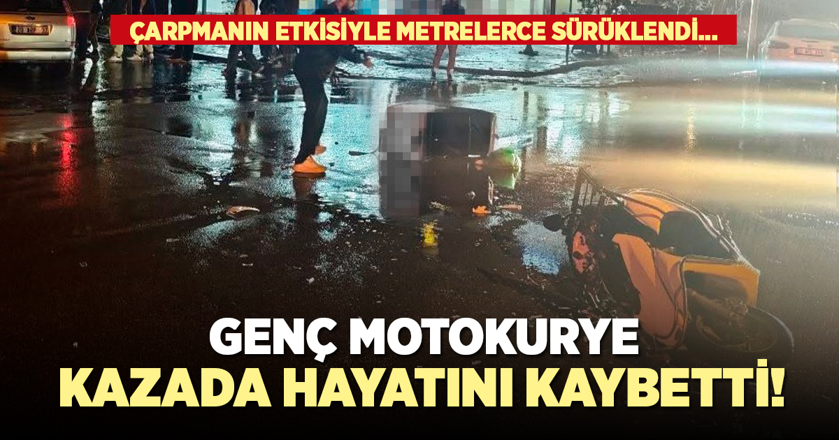 Genç motokurye kazada hayatını kaybetti