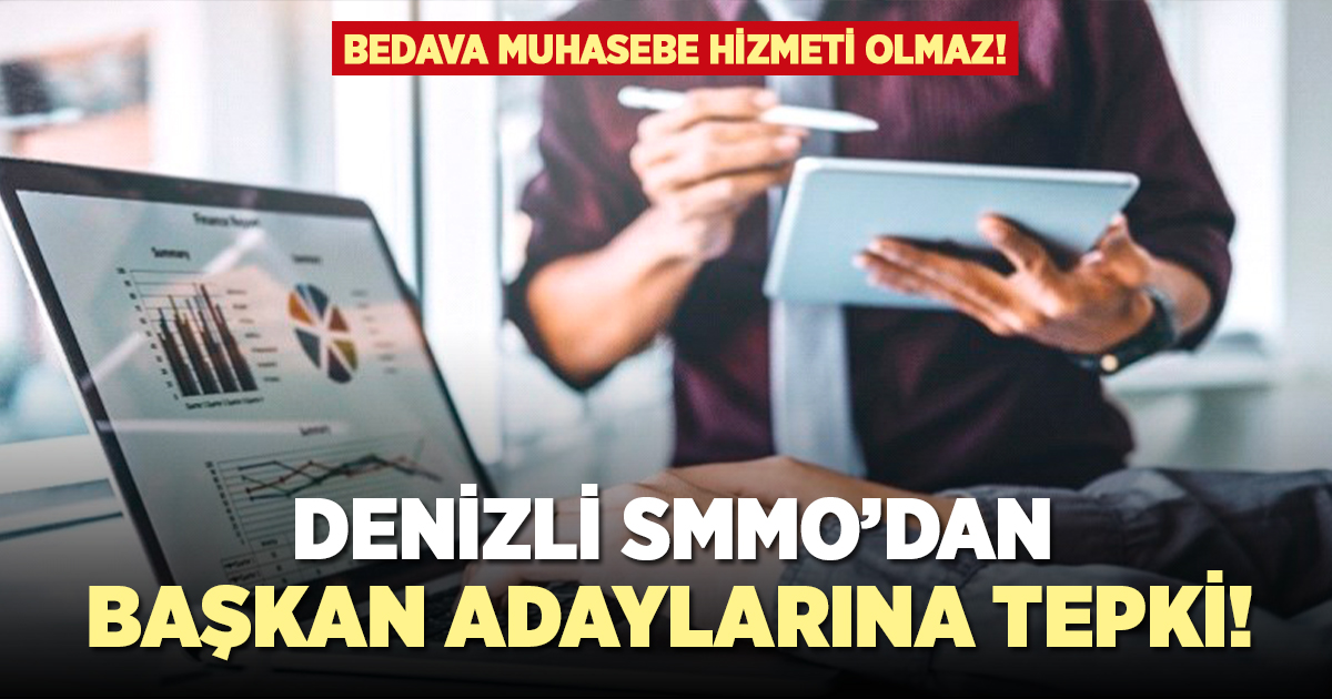Denizli SMMO'dan ''bedava muhasebe'' tepkisi!