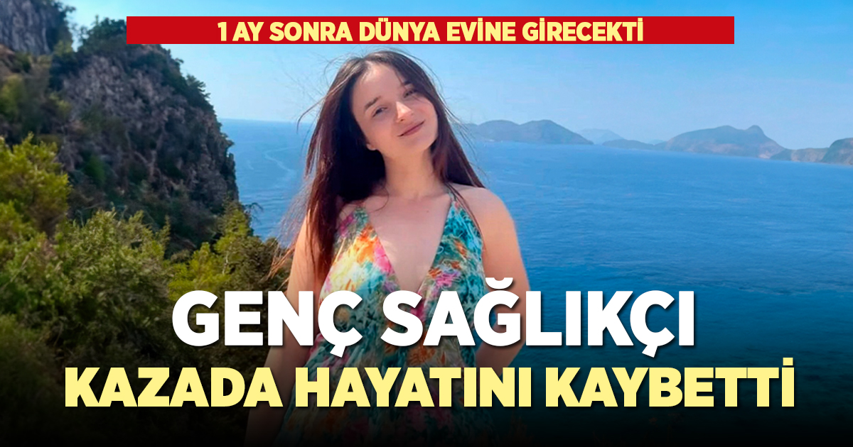 Düğün hazırlıkları yapan genç fizyoterapist kazada hayatını kaybetti