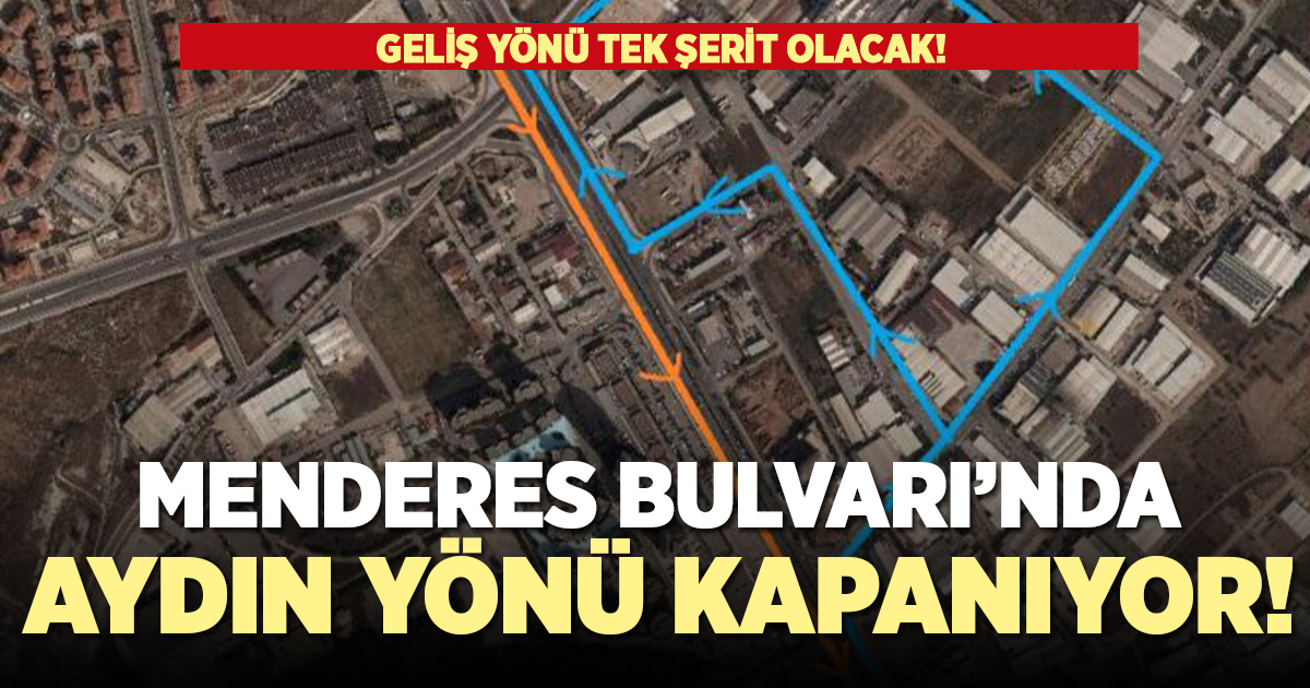 Menderes Bulvarı'nda Aydın yönü trafiğe kapanıyor!