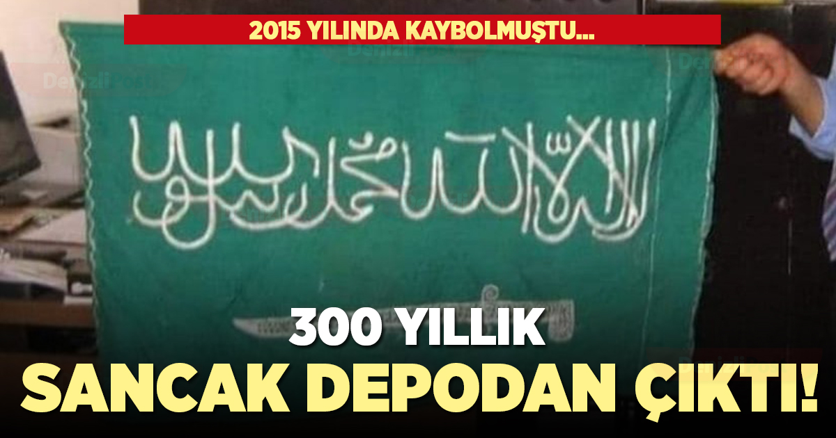 300 yıllık sancak depodan çıktı!