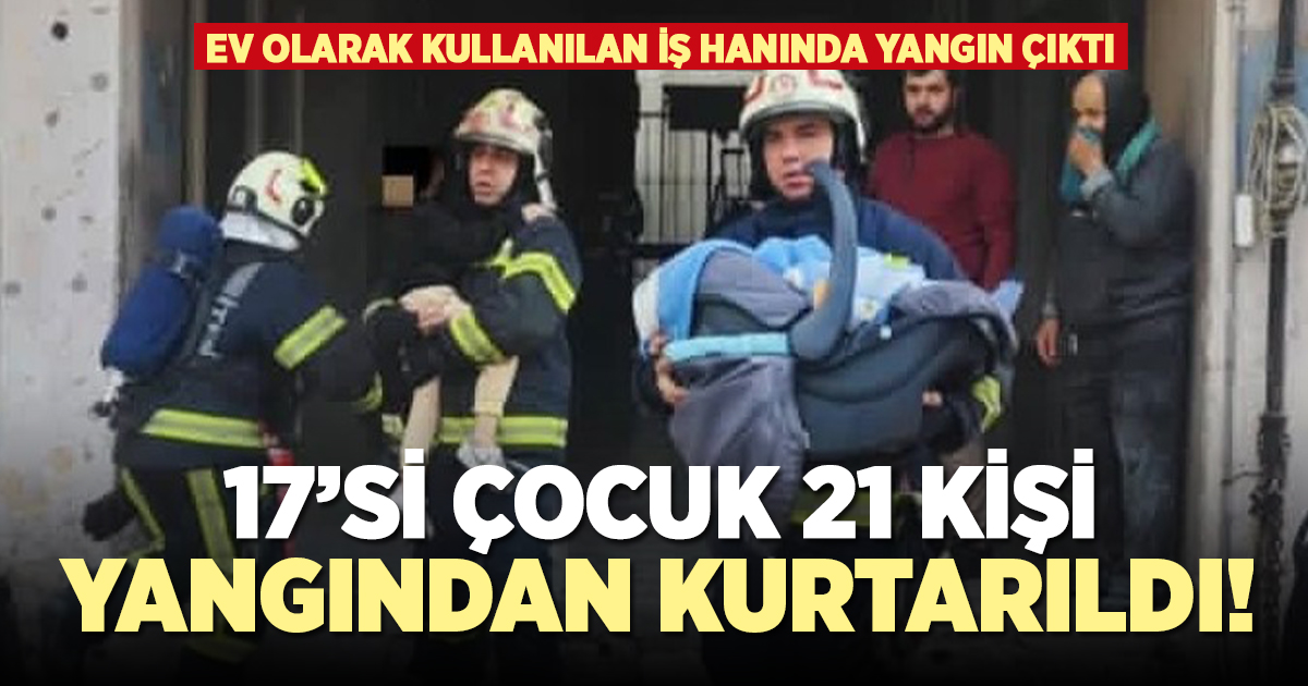 17'si çocuk 21 kişi yangından kurtarıldı!