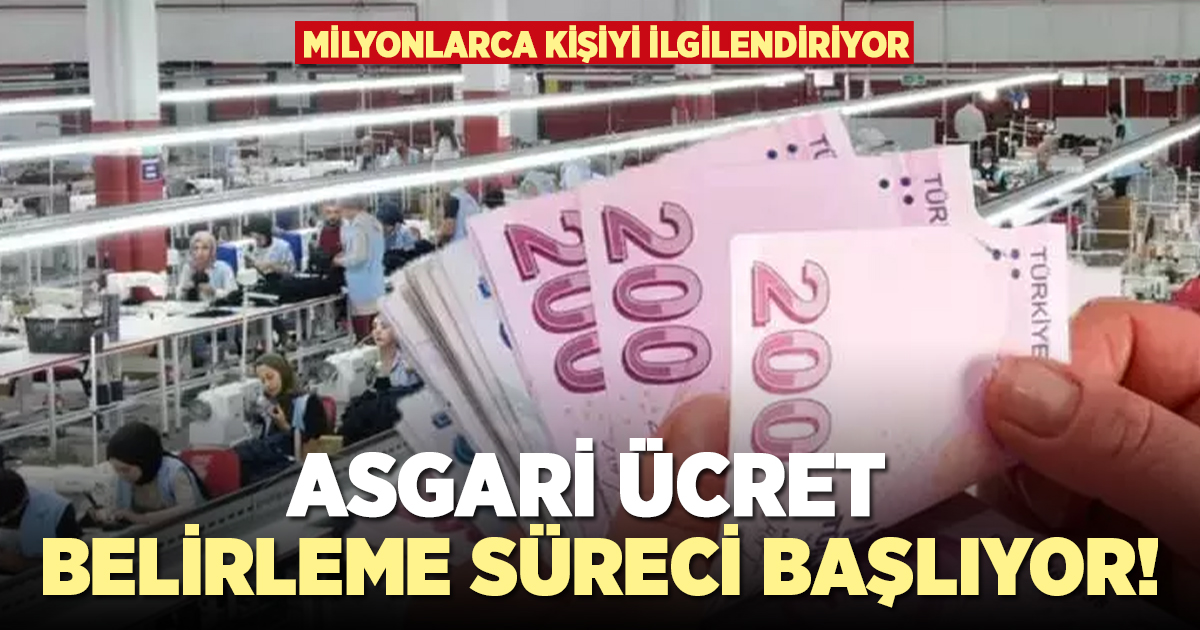 Asgari ücreti belirleme süreci başlıyor!