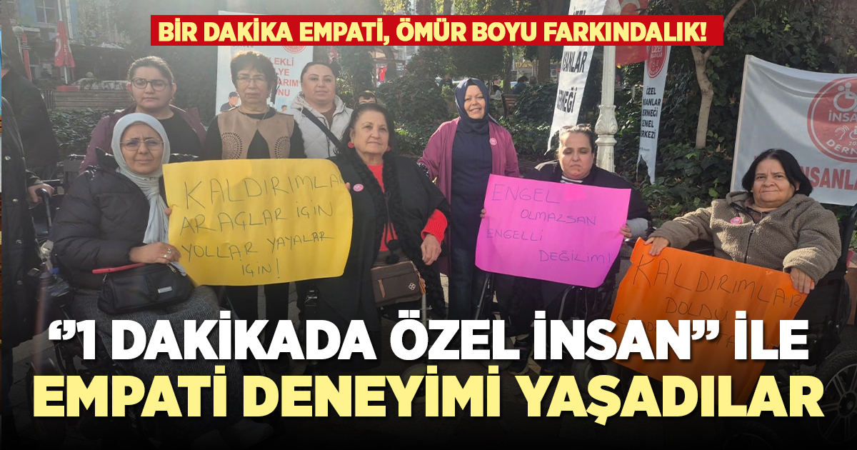 ‘1 Dakika Özel İnsan’ etkinliği ile farkındalık eğitimi verildi
