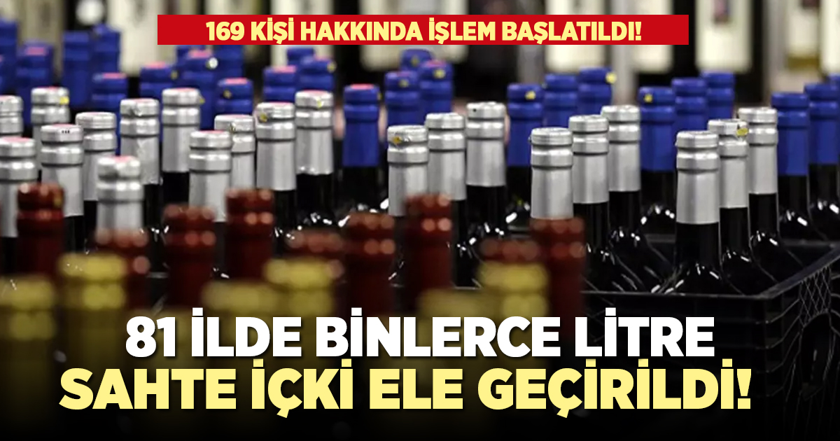 Binlerce litre sahte içki ele geçirildi!