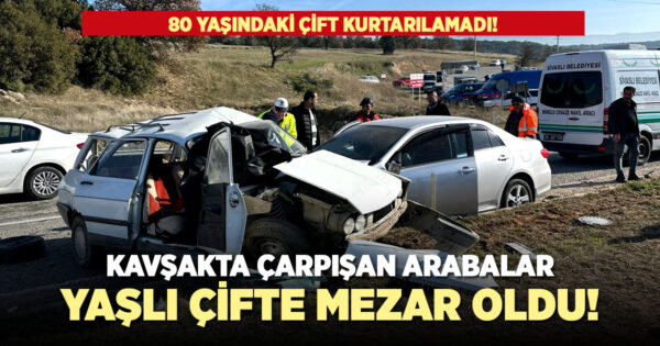 80 yaşındaki yaşlı çift kazada kurtarılamadı!