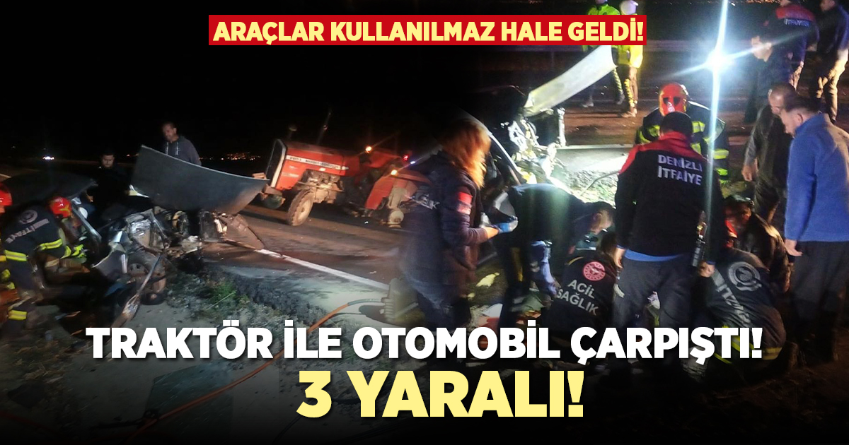 Traktör ile otomobil çarpıştı: 3  yaralı