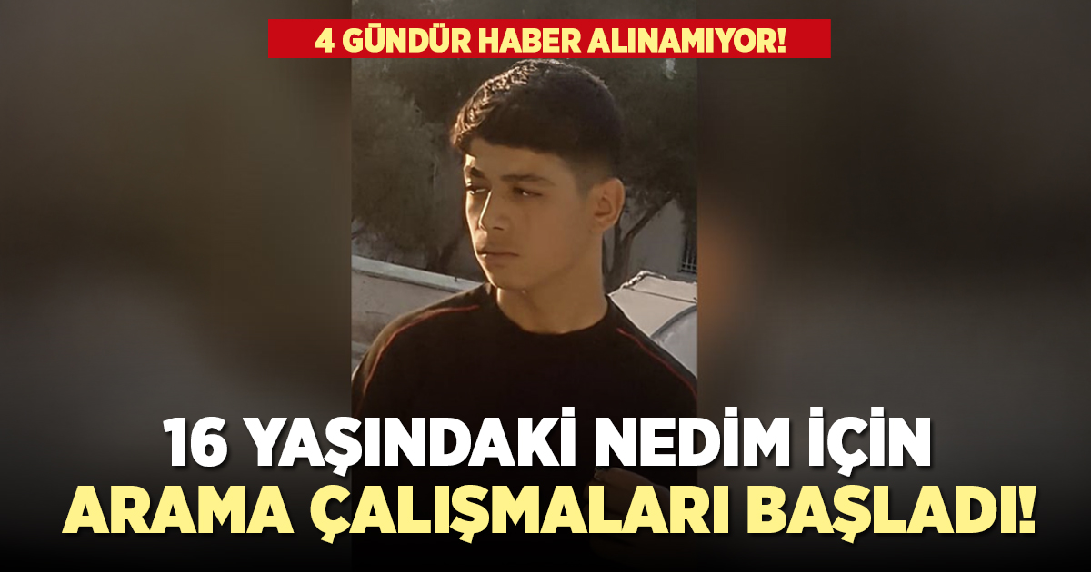 16 yaşındaki Nedim için arama çalışmaları başladı!