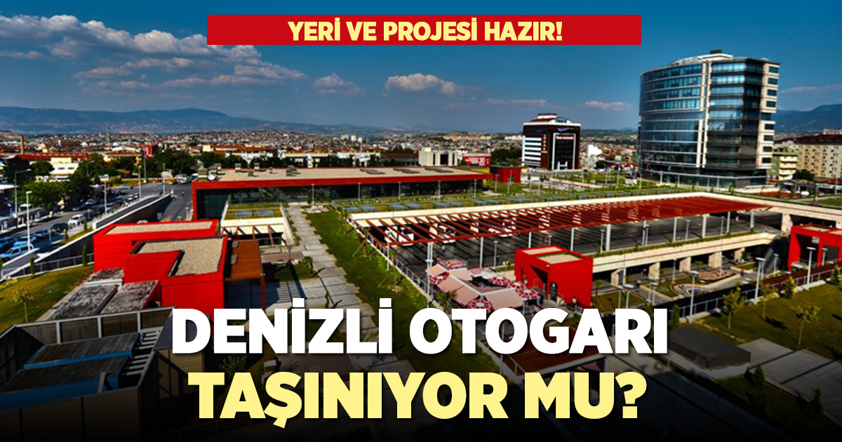 Denizli otogarı nereye taşınacak?