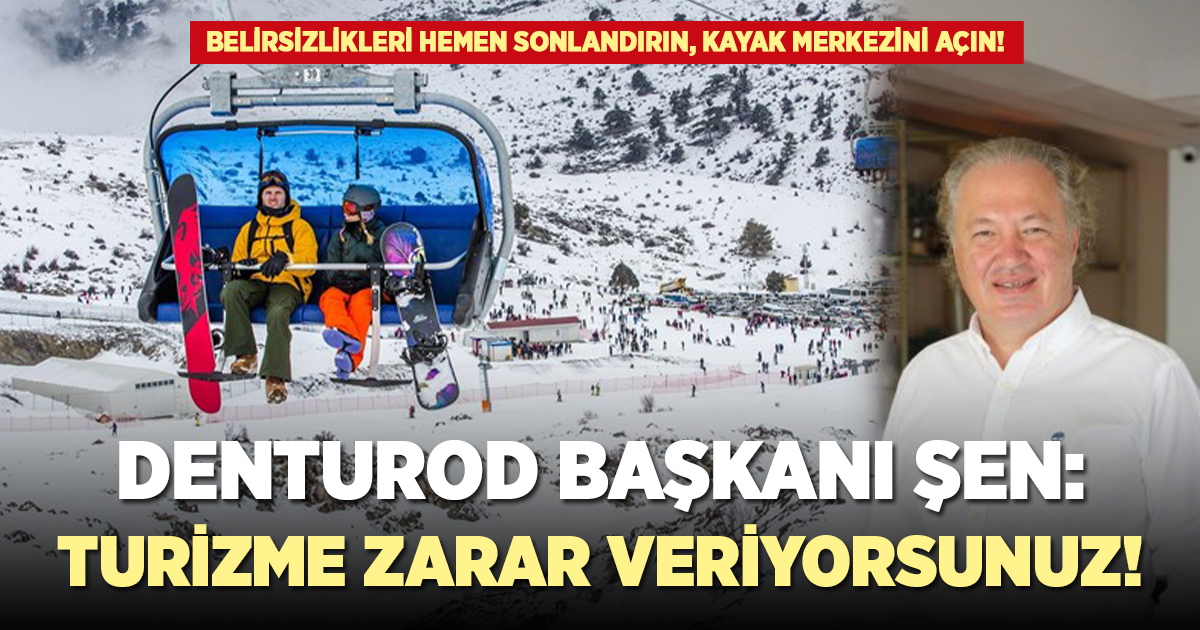 DENTUROD Başkanı Şen: Turizme zarar veriyorsunuz!