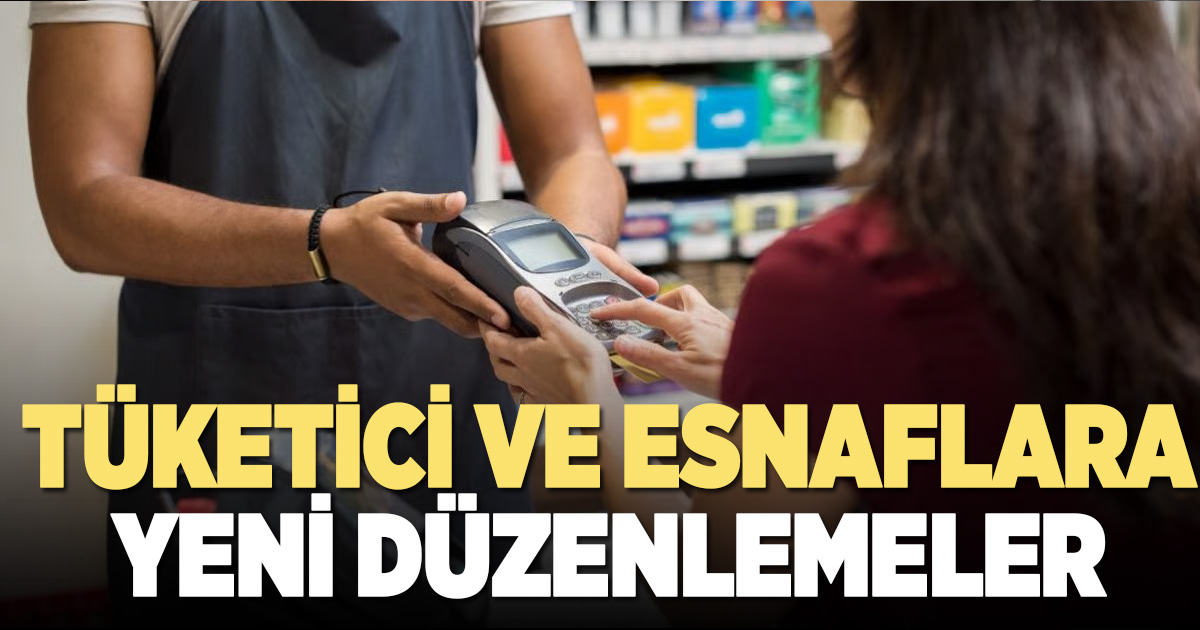 Yılbaşından itibaren yeni dönem: Tüketiciyi ve esnafı ilgilendiren düzenlemeler