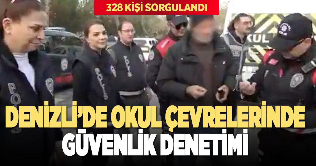 Denizli’de okul çevrelerine düvenlik denetimi