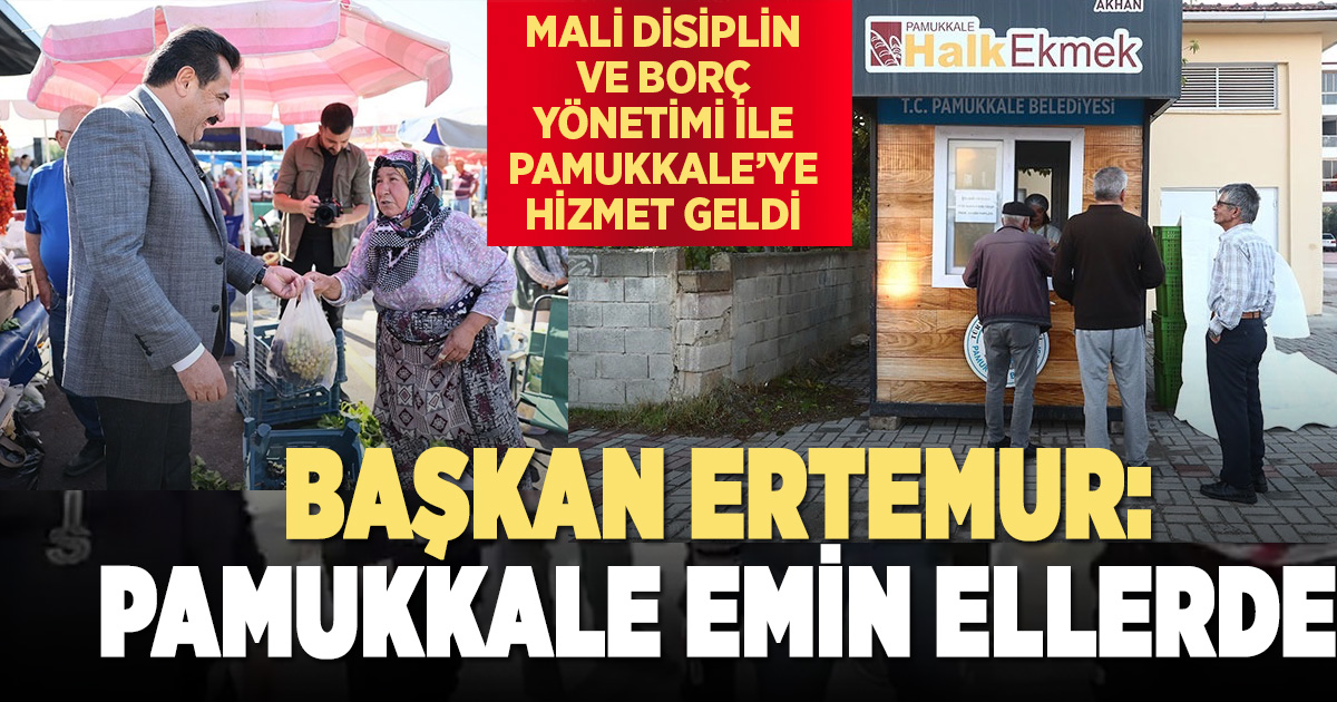 Pamukkale Belediye Başkanı Ali Rıza Ertemur’dan 2025 değerlendirmesi: Pamukkale emin ellerde