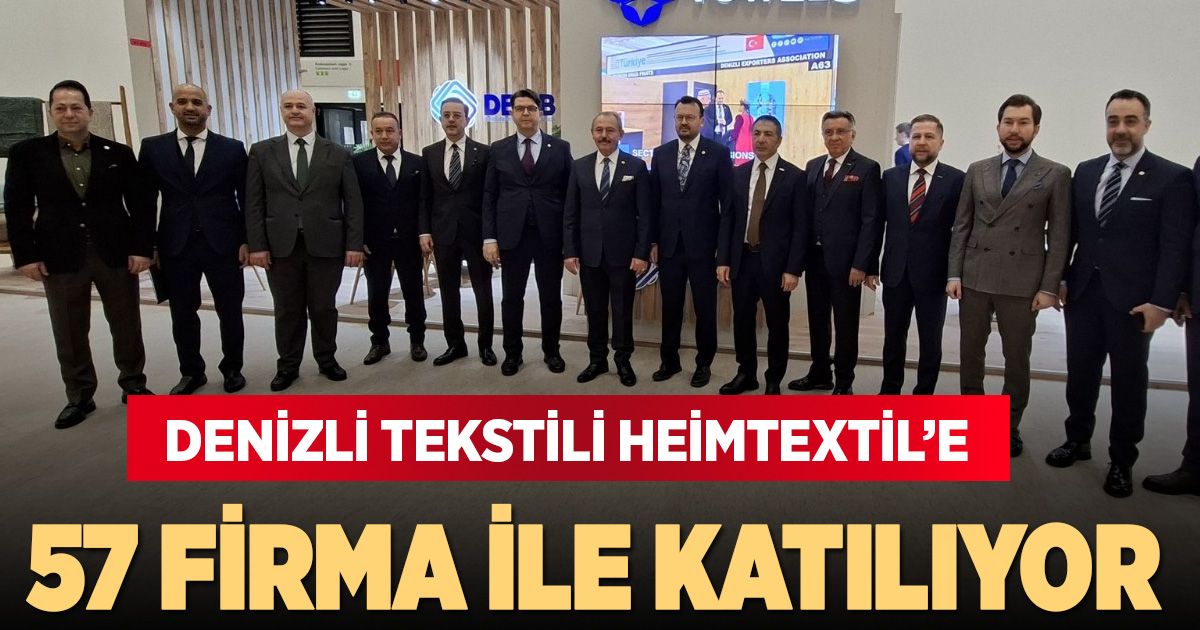 Denizli Tekstili Heimtextil’e 57 firma ile katılıyor