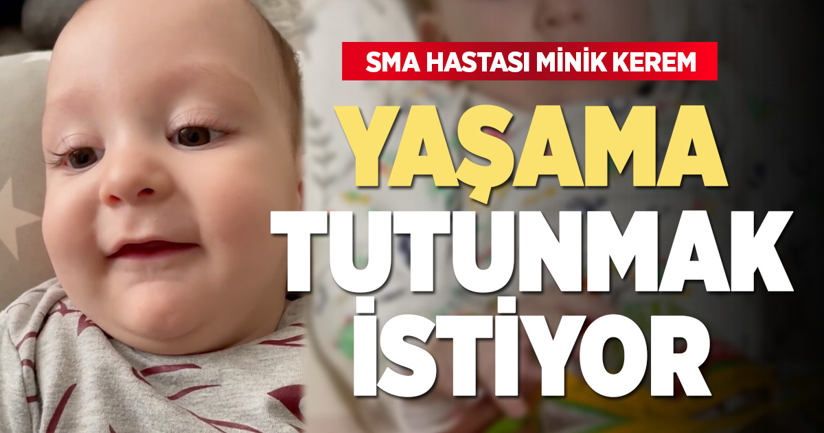 7 Aylık SMA hastası Kerem bebek yaşama tutunmak istiyor