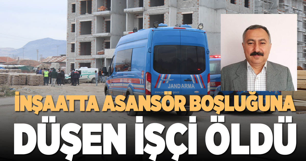 Denizli’de 5. kattan asansör boşluğuna düşen işçi hayatını kaybetti
