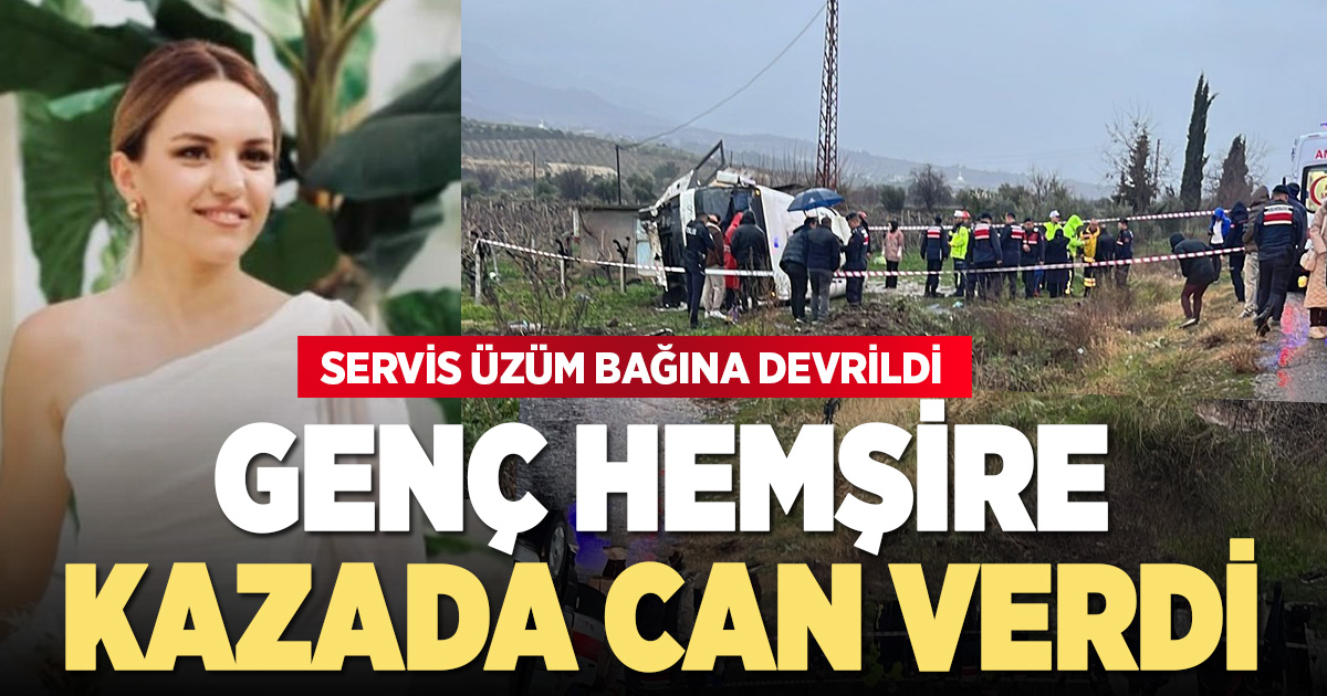 Memurları taşıyan servis kazasında acı haber geldi