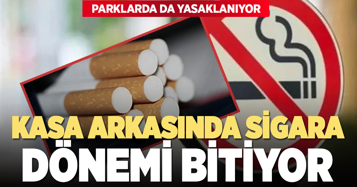 Sigara kasa arkasından kalkıyor, parklarda yasaklanıyor