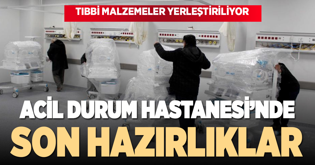  Denizli Acil Durum Hastanesinde son hazırlıklar tamamlanıyor