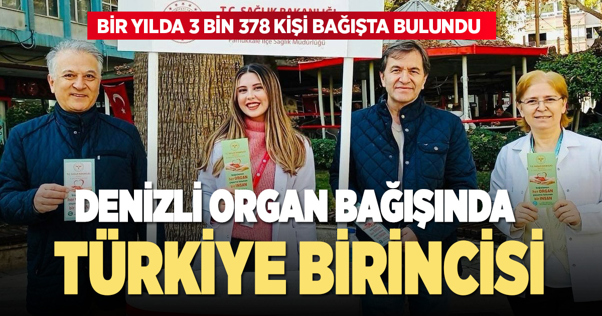 Denizli, 2025’te organ bağışının en çok yapıldığı şehir oldu