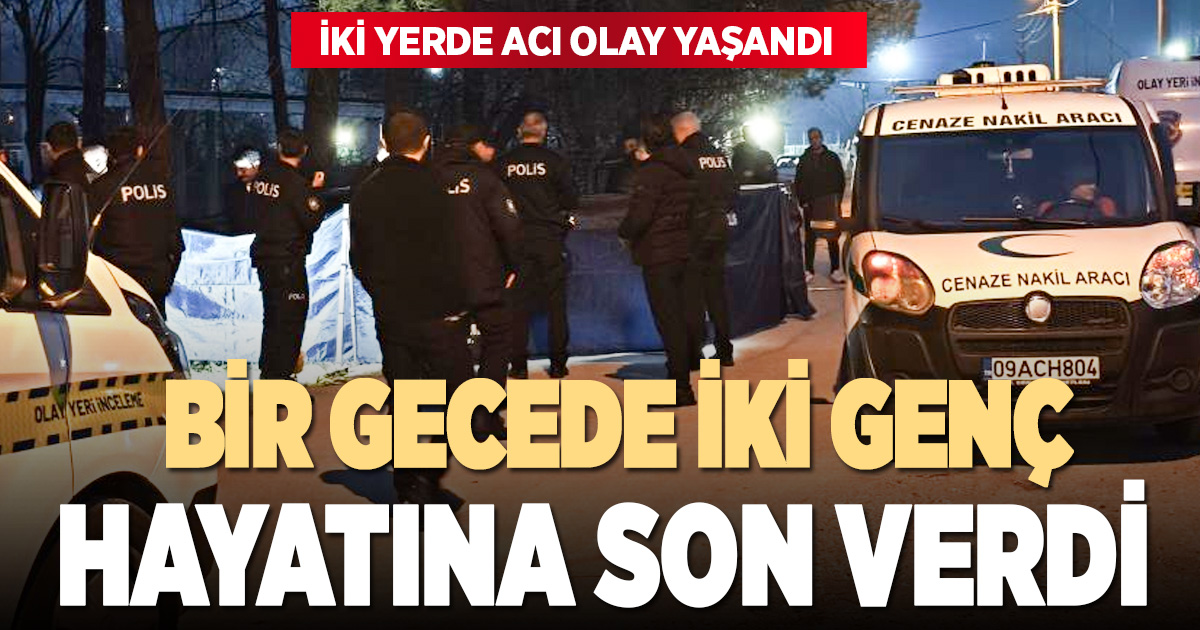 Denizli’de bir gecede iki genç hayatını sonlandırdı