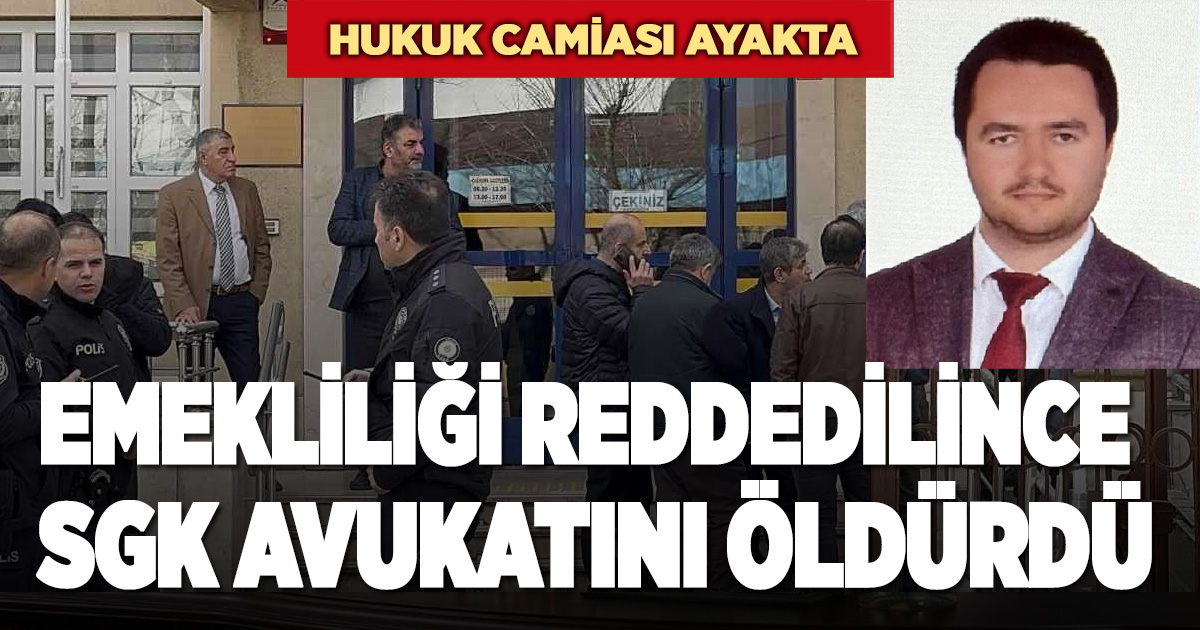 Emekliliği reddedilince SGK avukatını öldürdü