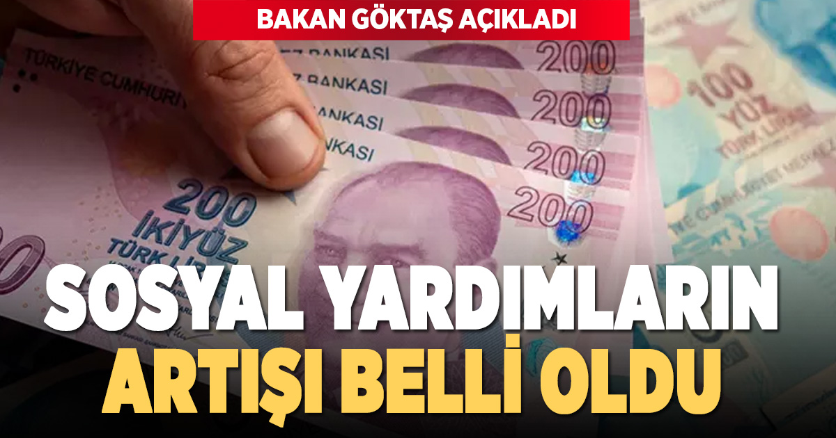 Sosyal yardım programlarının aylık ödemelerindeki artış belli oldu
