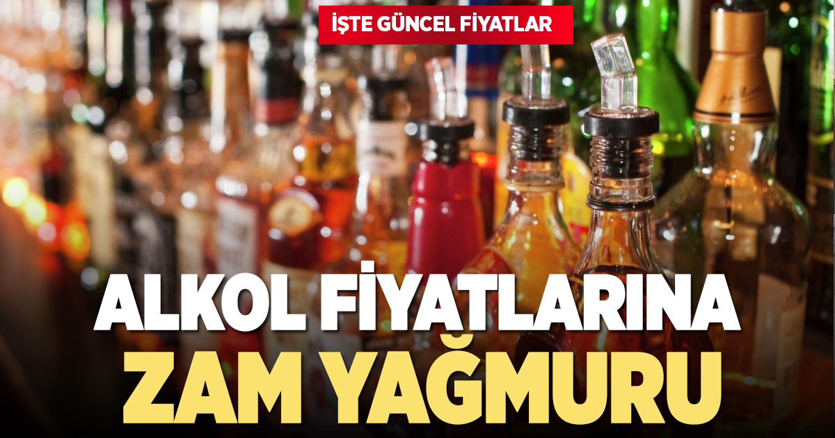 Alkol fiyatlarına zam yağmuru