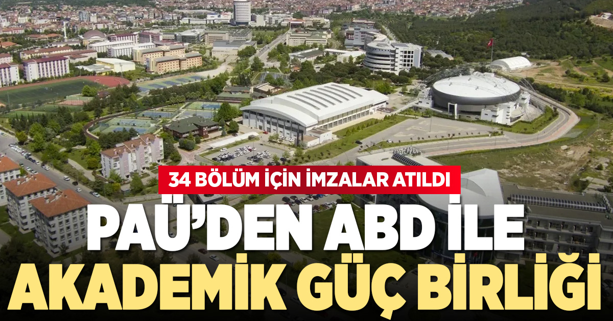 PAÜ’den ABD ile akademik güç birliği: 34 yeni bölüm
