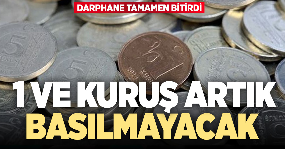 1 ve 5 kuruşun basımı durduruldu