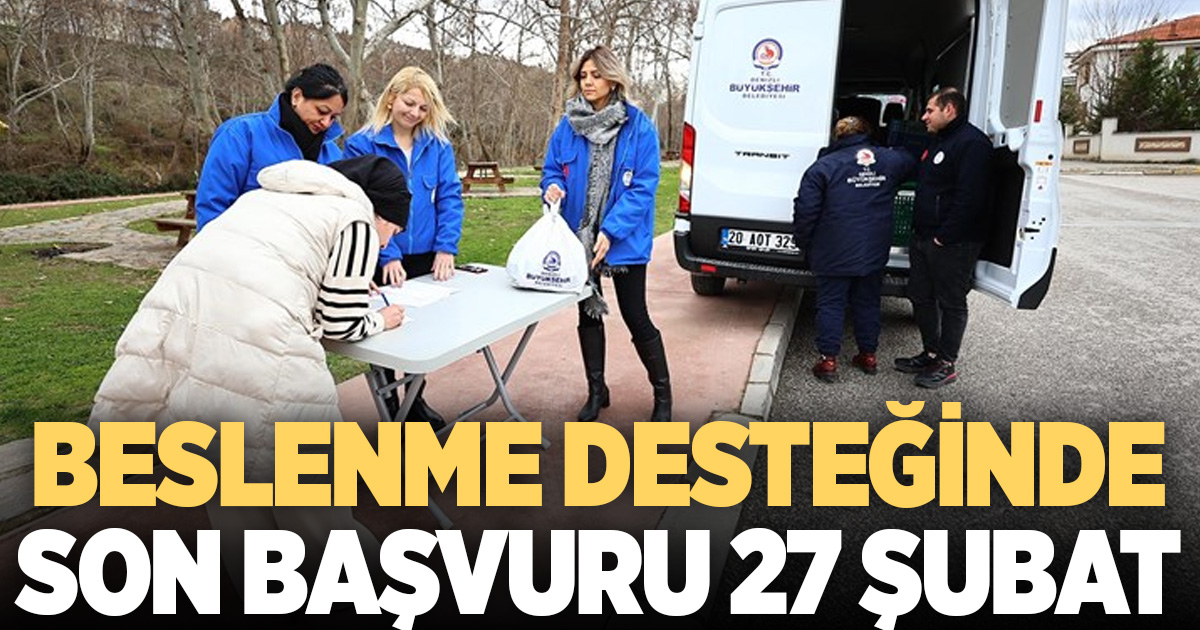Beslenme desteğinde son başvuru 27 Şubat 