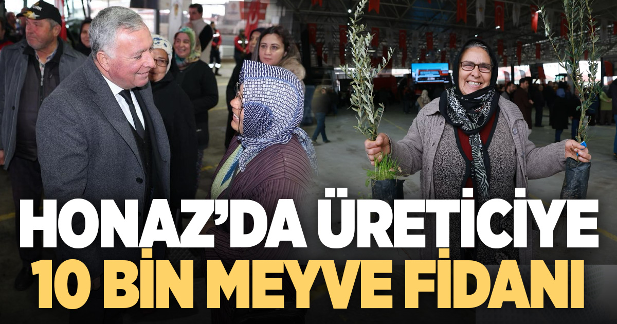 Honaz Belediyesi, üreticiye 10 bin meyve fidanı dağıttı