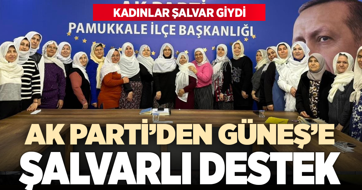 AK Partili kadınlardan Başkan Zeynep Güneş'e şalvarlı destek