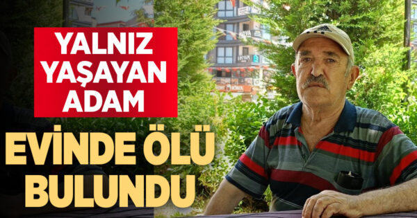 Yalnız yaşayan işitme engelli vatandaş evinde ölü bulundu