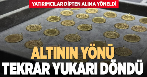 Altın yeniden atağa geçti