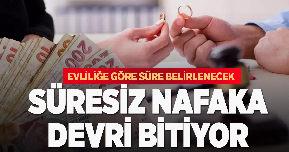 Süresiz nafaka tarih oluyor