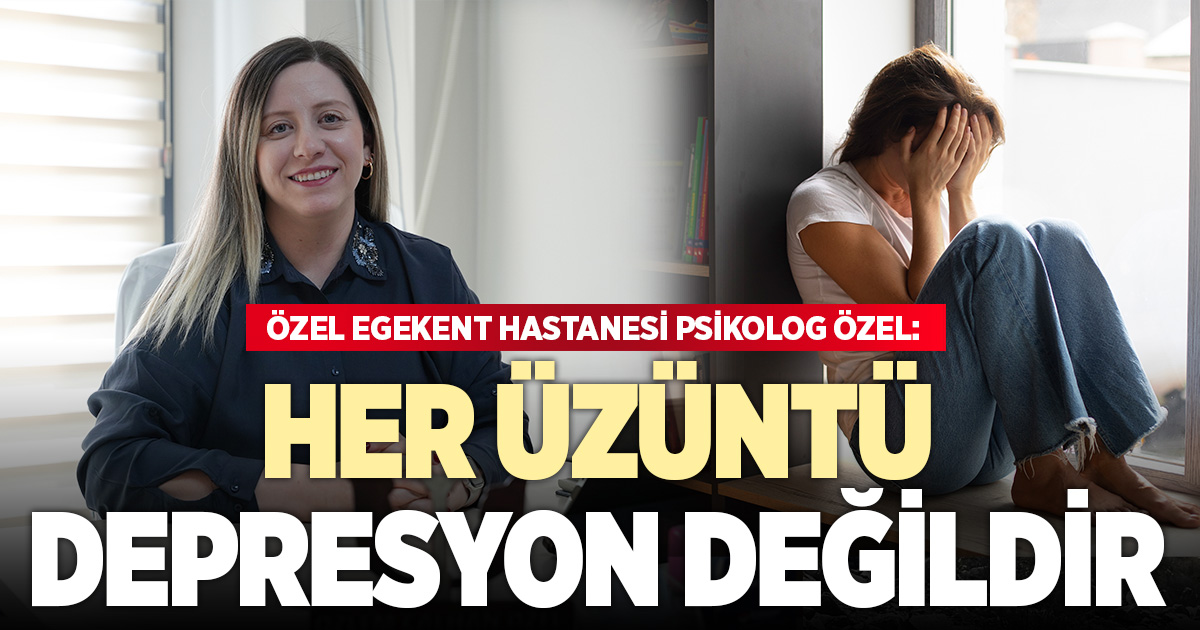 Her üzüntü depresyon değildir