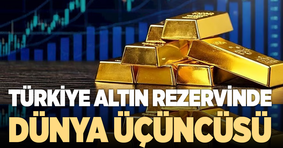 Türkiye altın rezervinde dünyada üçüncü sırada
